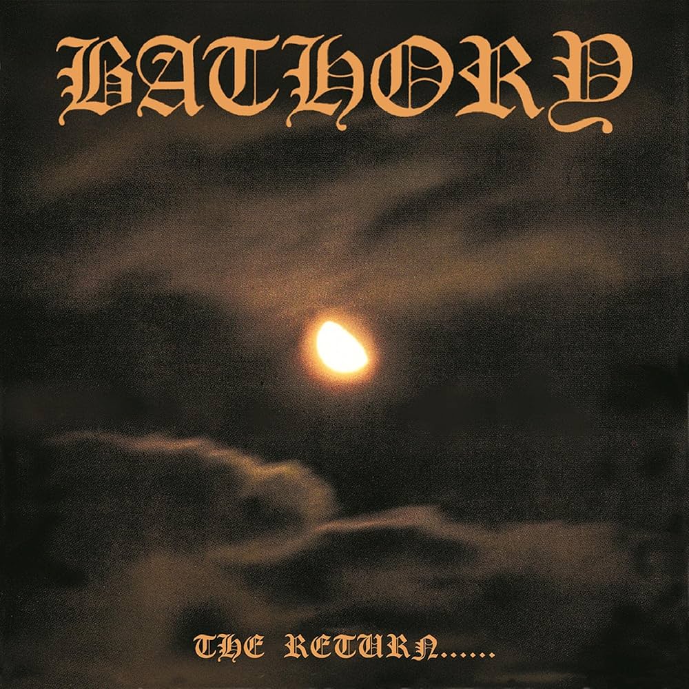 Bathory - The Return......