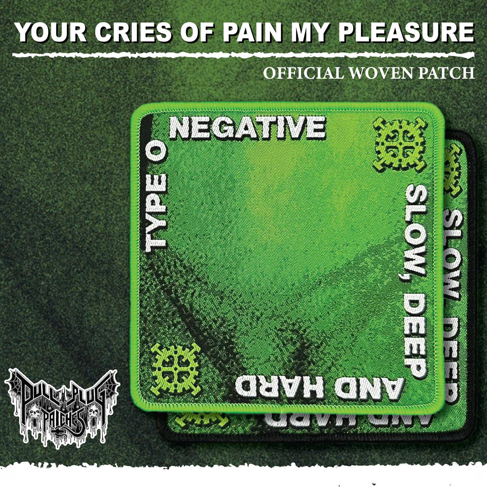 Type O Negative - Slow, Deep And Hard Patch [Green Border]