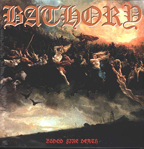 Bathory - Blood Fire Death