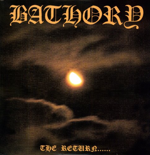 Bathory - The Return...