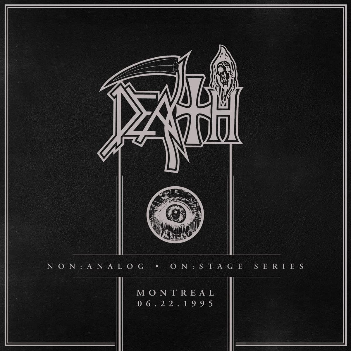 Death - Non:Analog • On:Stage Series – Montreal 06.22.1995