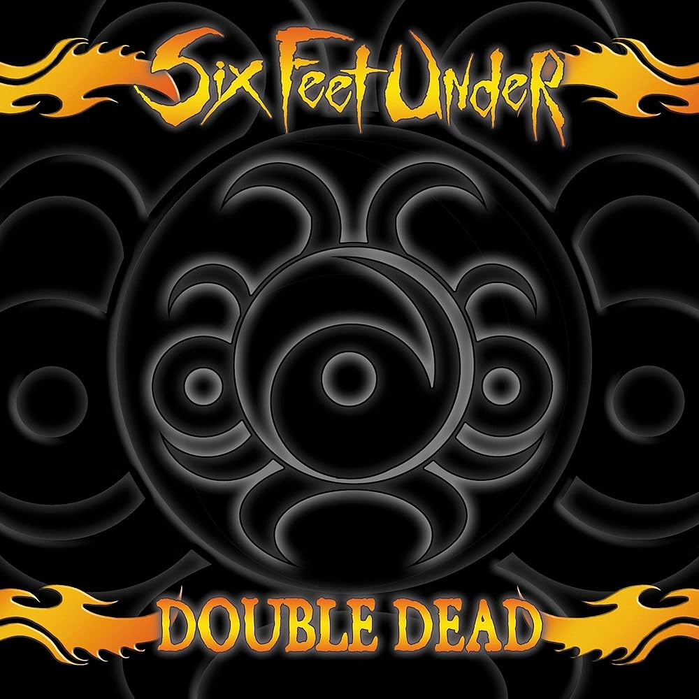 Six Feet Under - Double Dead Redux