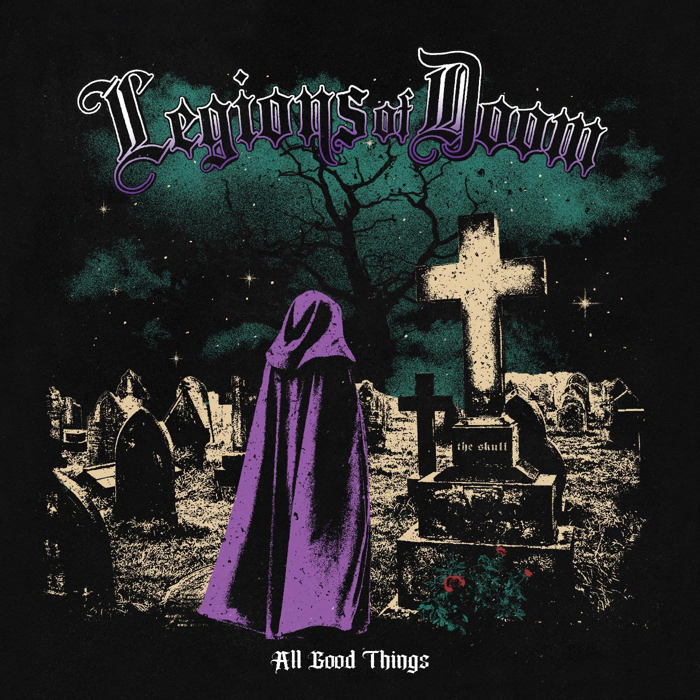 Legions of Doom - All Good Things [Purple / Black Splatter]