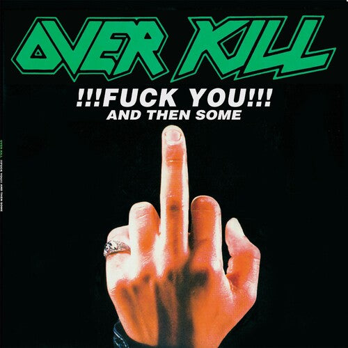 Overkill - !!! F*** You!!! And Then Some [Swirl Vinyl]