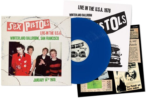 Sex Pistols - Live In The U.S.A. 1978: Winterland Ballroom, San Francisco [Blue]