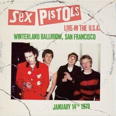 Sex Pistols - Live In The U.S.A. 1978: Winterland Ballroom, San Francisco [Blue]