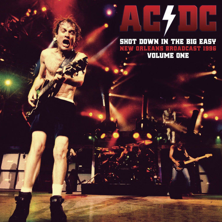 AC/DC - Shot Down In The Big Easy Vol.1